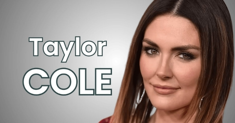 How old is Taylor Cole? Her age, birthday, and timeline